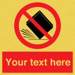 Custom Do Not Drop Sign